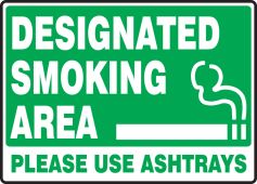 Safety Sign: Designated Smoking Area - Please Use Ashtrays