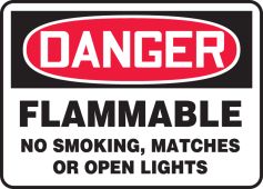 OSHA Danger Safety Sign: Flammable - No Smoking, Matches Or Open Lights