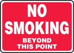 Safety Sign: No Smoking Beyond This Point