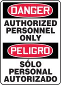 Bilingual OSHA Danger Safety Sign: Authorized Personnel Only