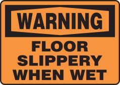 OSHA Warning Safety Sign: Floor Slippery When Wet