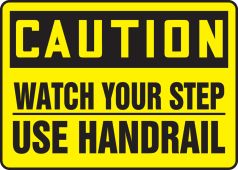 OSHA Caution Safety Sign: Watch Your Step - Use Handrail