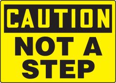 OSHA Caution Safety Sign: Not A Step
