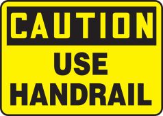 OSHA Caution Safety Sign: Use Handrail