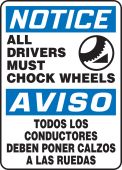 Bilingual OSHA Notice Safety Sign: All Drivers Must Chock Wheels