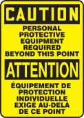 Bilingual OSHA Caution Safety Sign: Personal Protective Equipment Required Beyond This Point