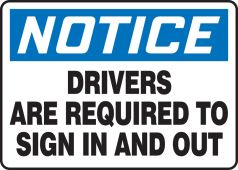 OSHA Notice Safety Sign: Drivers Are Required To Sign In And Out