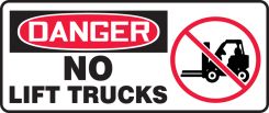 OSHA Danger Safety Sign: No Lift Trucks