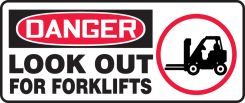 OSHA Danger Safety Sign: Look Out For Forklifts