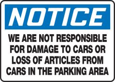 OSHA Notice Safety Sign: We Are Not Responsible For Damage To Cars Or Loss Of Articles From Cars In The Parking Area