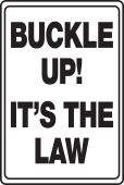 Safety Sign: Buckle Up! - It's the Law
