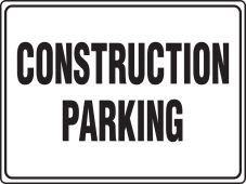 Safety Sign Construction Parking