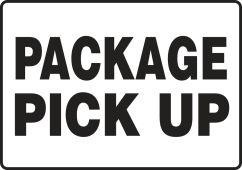 Safety Sign: Package Pick Up
