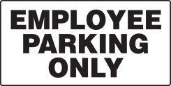 Parking Sign: Employee Parking Only