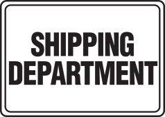 Safety Sign: Shipping Department