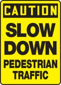 OSHA Caution Safety Sign: Slow Down - Pedestrian Traffic