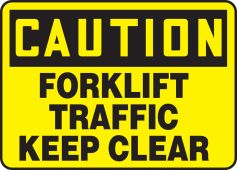 OSHA Caution Safety Sign: Forklift Traffic - Keep Clear