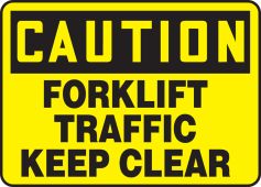 OSHA Caution Safety Sign: Forklift Traffic - Keep Clear