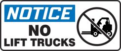 OSHA Notice Safety Sign: No Lift Trucks