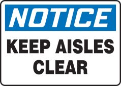 OSHA Notice Safety Sign: Keep Aisles Clear