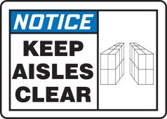 OSHA Notice Safety Sign: Keep Aisles Clear