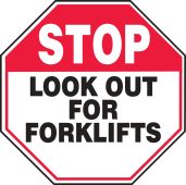 Stop Safety Sign: Look Out For Forklifts