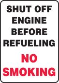 Safety Sign: Shut Off Engine Before Refueling - No Smoking