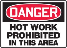OSHA Danger Safety Sign: How Work Prohibited In This Area