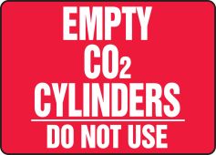 Cylinder & Compressed Gas Sign: Empty CO2 Cylinders - Do Not Use