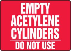 Cylinder & Compressed Gas Sign: Empty Acetylene Cylinders - Do Not Use