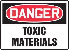 OSHA Danger Safety Sign: Toxic Materials