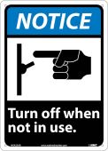 NOTICE TURN OFF WHEN NOT IN USE SIGN