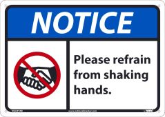 NOTICE PLEASE REFRAIN FROM SHAKING HANDS