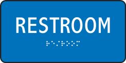 RESTROOM AND ACCESS ADA BRAILLE SIGNS