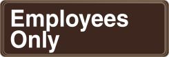 Deco-Shield™ Signs: Employees Only
