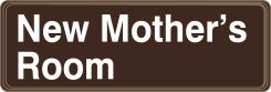 Deco-Shield™ Sign: New Mother's Room