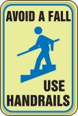 Lumi-Glow™ Deco-Shield™ Sign: Avoid A Fall- Use Handrails