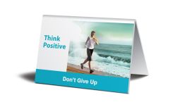 WorkHealthy™ Table Top Signs: Think Positive - Don't Give Up