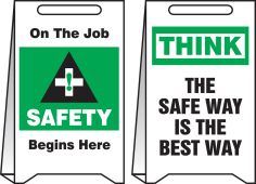 Reversible Fold-Ups® Floor Sign: On The Job Safety Begins Here - Think The Safe Way Is The Best Way