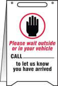 Fold-Ups® Floor Sign: Please Wait Outside Or In Your Vehicle Call ___ To Let Us Know You Have Arrived
