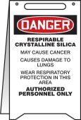 OSHA Danger Fold-Ups®: Respirable Crystalline Silica May Cause Cancer - Causes Damage To Lungs - Wear Respiratory Protection In This Area