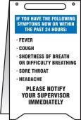 Fold-Ups® Safety Sign: If You Have The Following Symptoms Now Or Within The Past 24 Hours Fever Cough Shortness of Breath ...