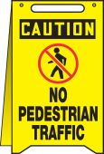 OSHA Caution Fold-Ups®: No Pedestrian Traffic