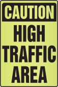OSHA Caution Fluorescent Alert Sign: High Traffic Area