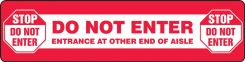 Slip-Gard™ Floor Sign: Do Not Enter Entrance At Other End Of Aisle Stop Do Not Enter