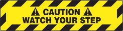 Slip-Gard™ Border Floor Sign: Caution Watch Your Step