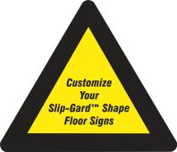 CUSTOM SLIP-GARD SHAPE FLOOR SIGNS