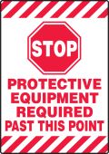 Slip-Gard™ Mat-Style Floor Sign: Stop - Protective Equipment Required Past This Point
