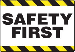 Slip-Gard™ Safety Floor Sign: Safety First