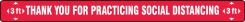 Slip-Gard™ Floor Sign: 3FT Thank You For Practicing Social Distancing 3FT
